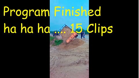 Program Too Finished ha ha ha .... 15 funny Clips