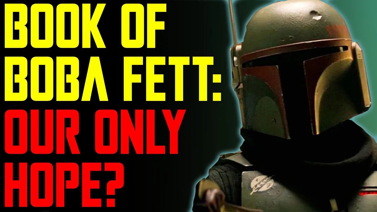 THE BOOK OF BOBA FETT - MOST RECENT UPDATES! CAN THIS SAVE STAR WARS??!!