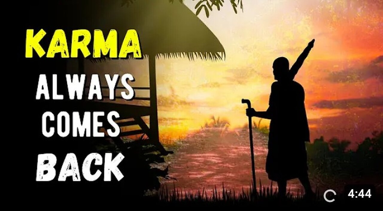 KARMA WILL SURELY COME BACK TO YOU | karma strory