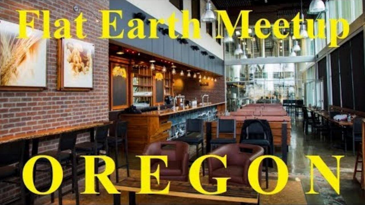 [archive] Flat Earth meetup January 27, 2019 Bend Oregon with Matt & Jessica Long ✅