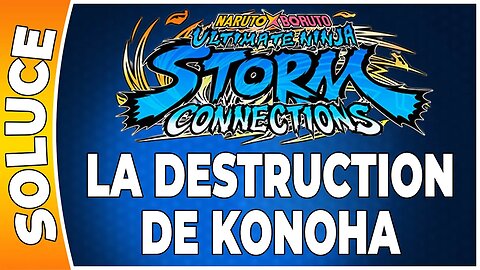 NARUTO x BUROTO UNSC - Chapitre 01 - LA DESTRUCTION DE KONOHA [PS5 FR]