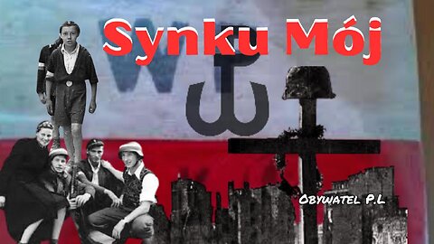 Synku Mój // Obywatel P.L