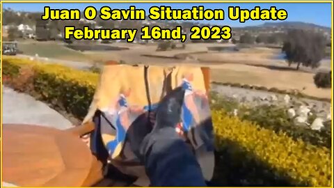 Juan O Savin Situation Update February 16nd, 2023