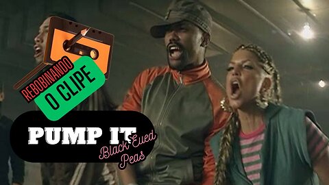 REWINDING THE CLIP - PUMP IT Black Eyed Peas