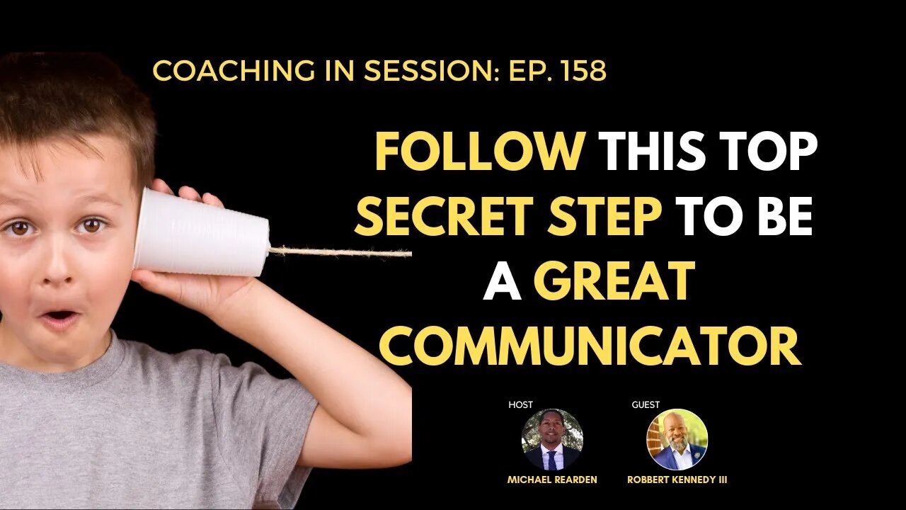 Follow This Top Secret Step To Be A Great Communicator | In Session With Robert Kennedy III