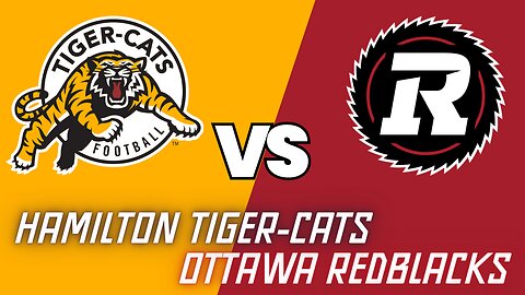 Canadian Football: Hamilton vs. Ottawa - Week 4