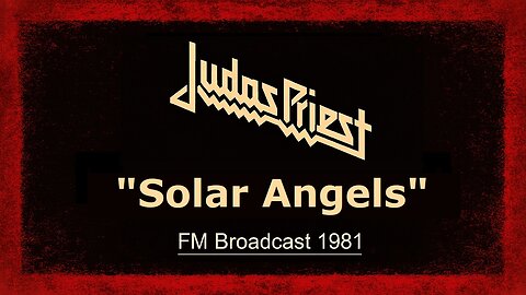 Judas Priest - Solar Angels (New York 1981) FM Broadcast