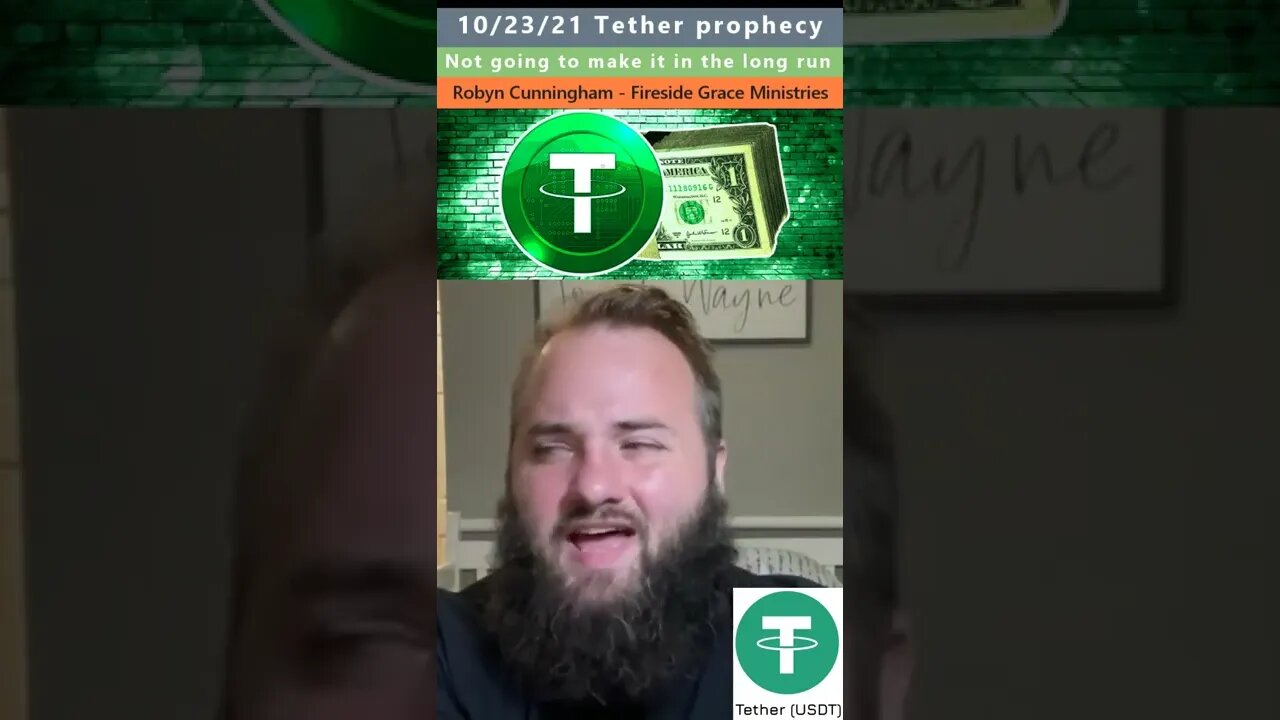 Tether USDT prophecy - Robyn Cunningham 10/23/21