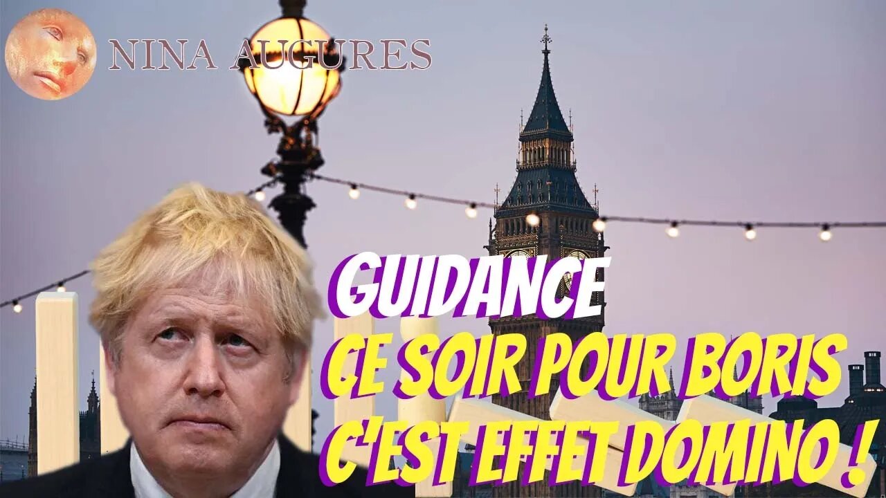 Ce soir pour Boris, c'est effet domino ! 09/07/2022