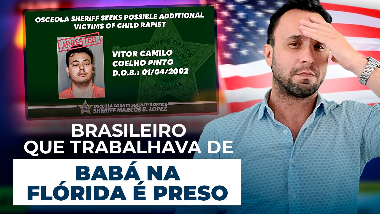 Brasileiro que trabalhava de babá na Flórida é preso