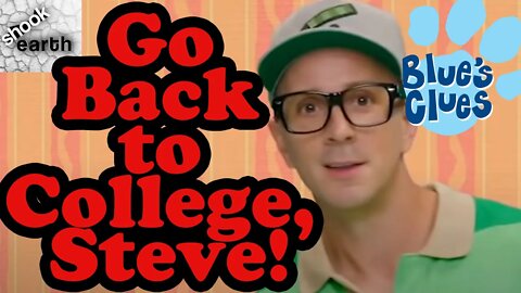 GO BACK TO COLLEGE, STEVE! - Steve's Blues Clues Return Reaction - I HATE This Video