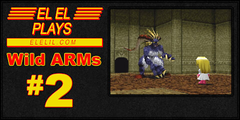 El El Plays Wild ARMs Episode 2: Just A Girl in the World
