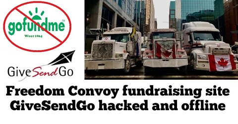 A Terrorist Act! GiveSendGo Hackers Leak Personal Info of The People That Donated To Freedom Convoy.
