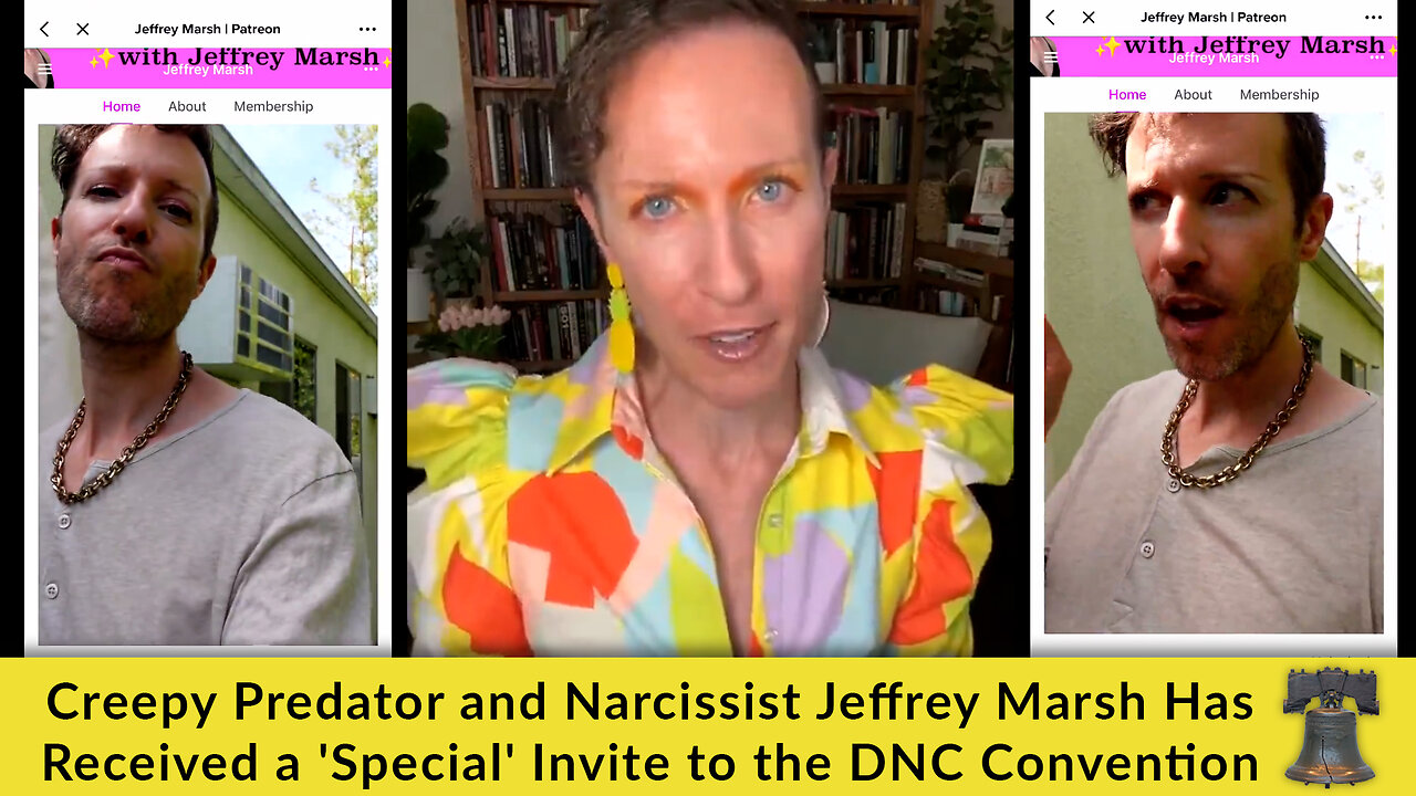 Creepy Predator and Narcissist Jeffrey Marsh Has Received a 'Special' Invite to the DNC Convention