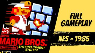 Super Mario Bros | Gameplay | Walkthrough | NES - 1985 |