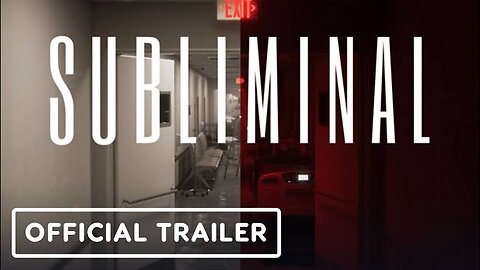 Subliminal - Official Gameplay Trailer