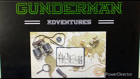 Gunderman Adventures