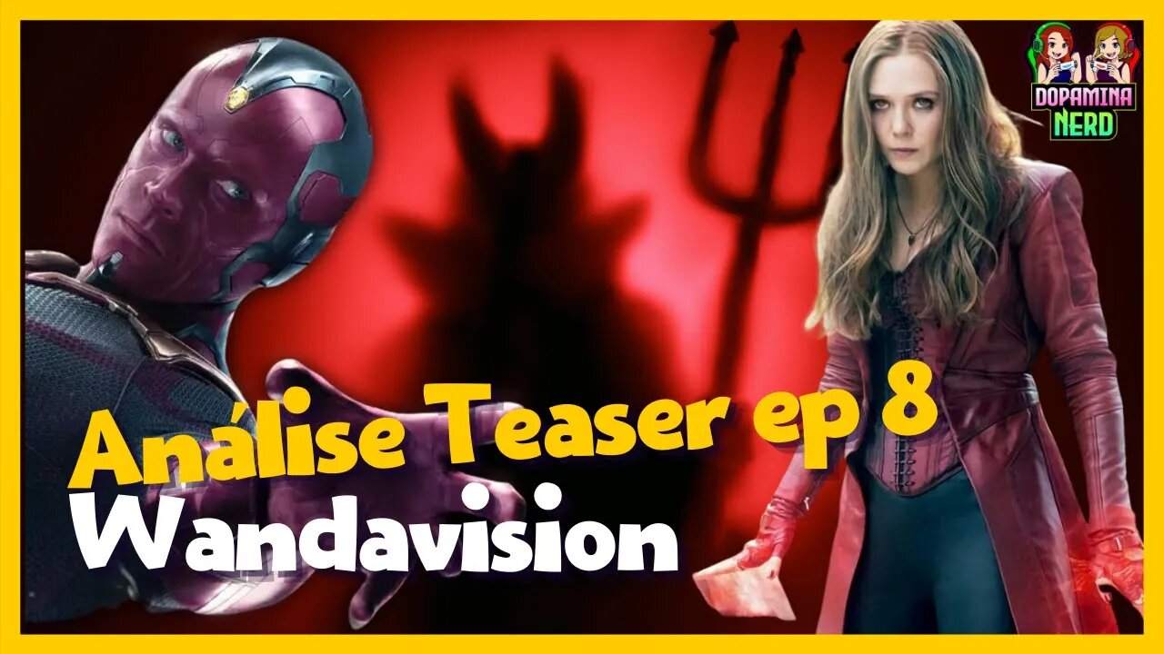 Análise Teaser EP8 - Wandavision - Teorias