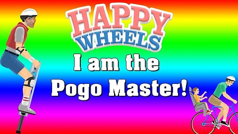 I am the pogo master! - Happy Wheels funny moments (episode 2)