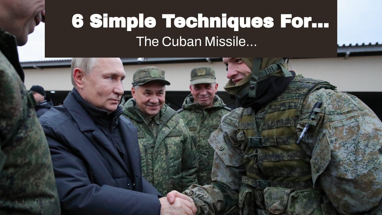 6 Simple Techniques For "How the Cuban Missile Crisis Changed International Diplomacy"