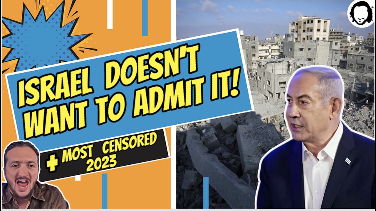 LIVE: Israel Shows Huge Sign Of Trouble + More 'Most Censored' Stories of 2023