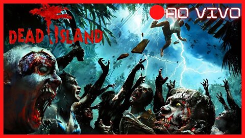 🔴LIVE - Dead island INSCREVA-SE #live #aovivo
