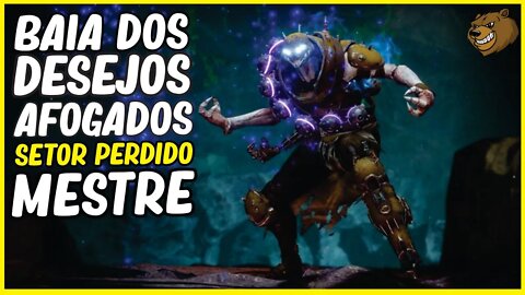 DESTINY 2 │BAÍA DOS DESEJOS AFOGADOS SETOR PERDIDO MESTRE