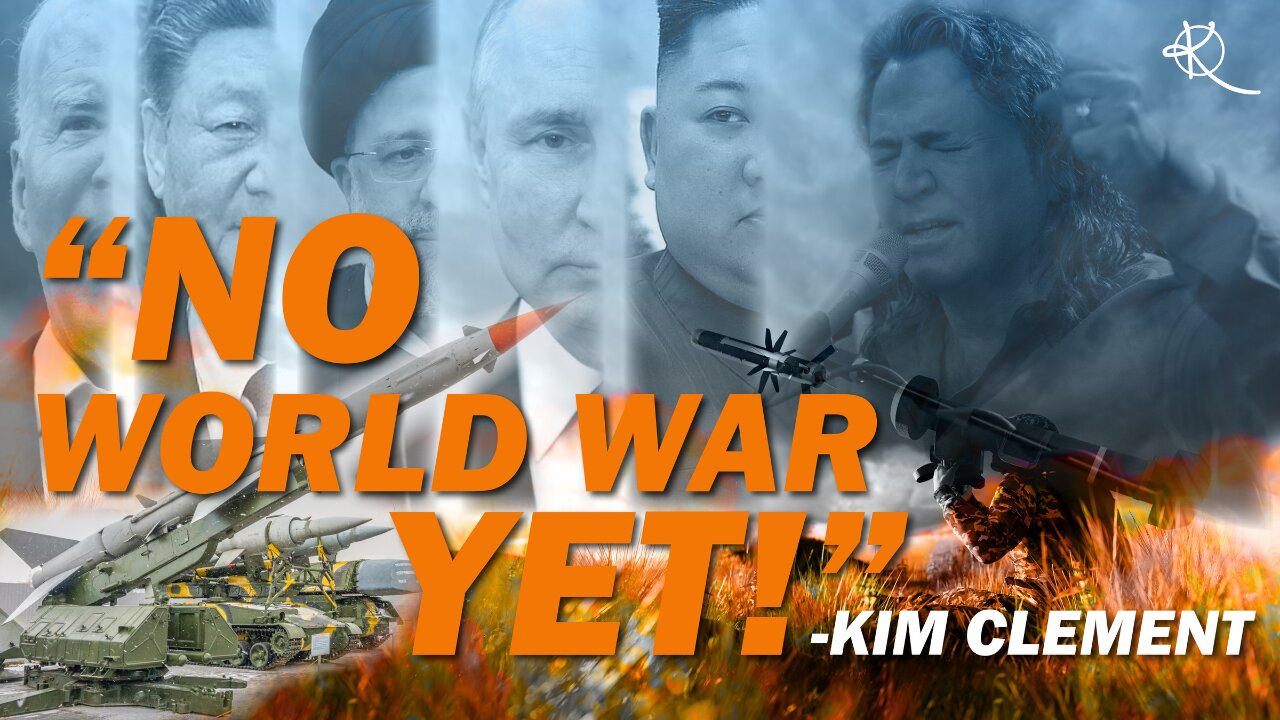 Kim Clement - No World War Yet!