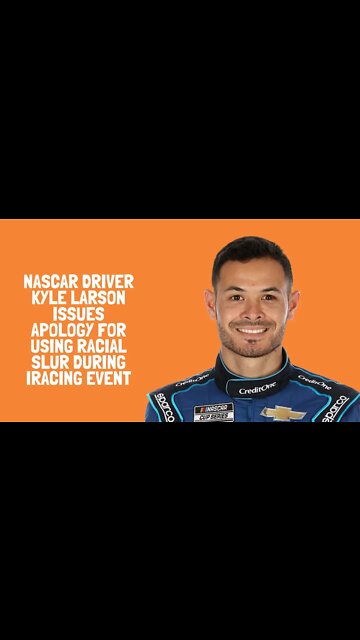 NASCAR driver Kyle Larson issues apology for using racial slur during iRacing event