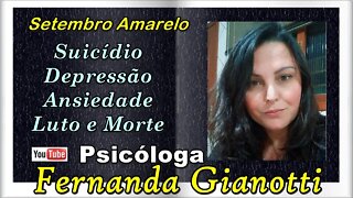 Psicóloga Fernanda Gianotti sobre Setembro Amarelo