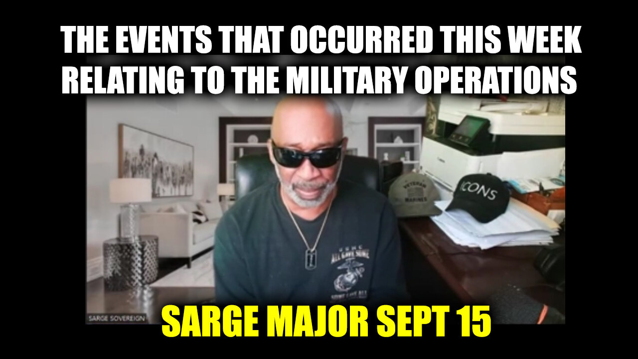 Sarge Major Intel - The Events That Occurred This Week Relating To The Military Operations