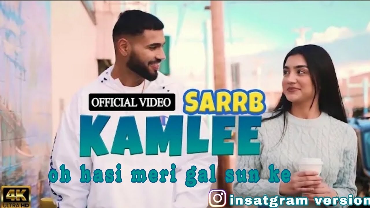 KAMLEE (Official Video) SARRB _ Latest punjabi song 2023