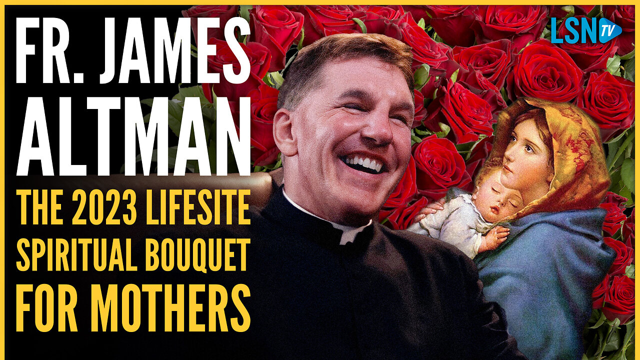 WATCH: Fr. James Altman Offers 1000+ Mothers and Children in Prayer