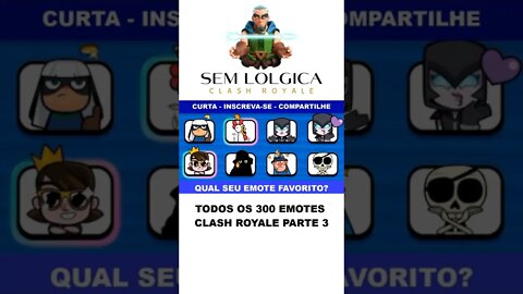TODOS OS 300 EMOTES CLASH ROYALE PARTE 3 #shorts