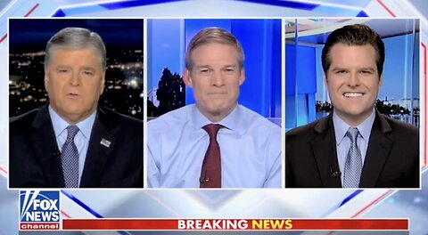 Matt Gaetz and Jim Jordan are taking on the Deep State