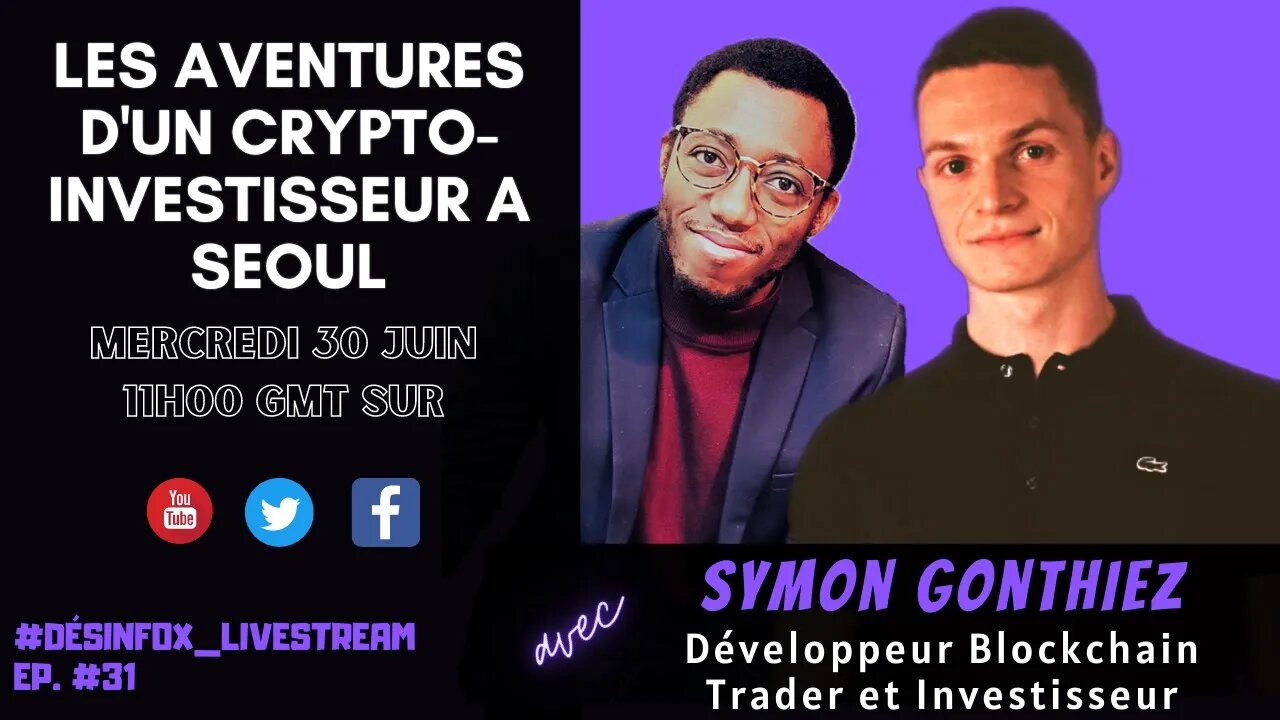 Les aventures d'un crypto-investisseur à Seoul - DESINFOX Livestream #31