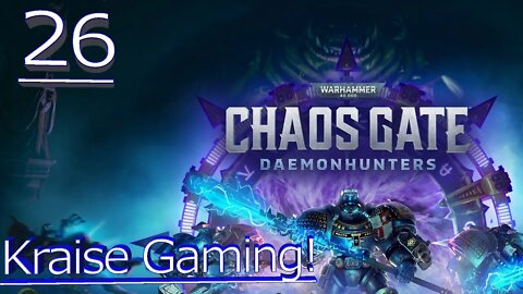 Ep:26 - Seed Carriers Carrying! - Warhammer 40,000: Chaos Gate - Daemonhunters - By Kraise Gaming!