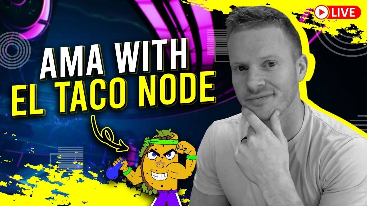 AMA With El Taco Node