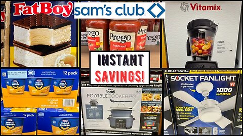 Sam's Club ~ Instant SAVINGS!