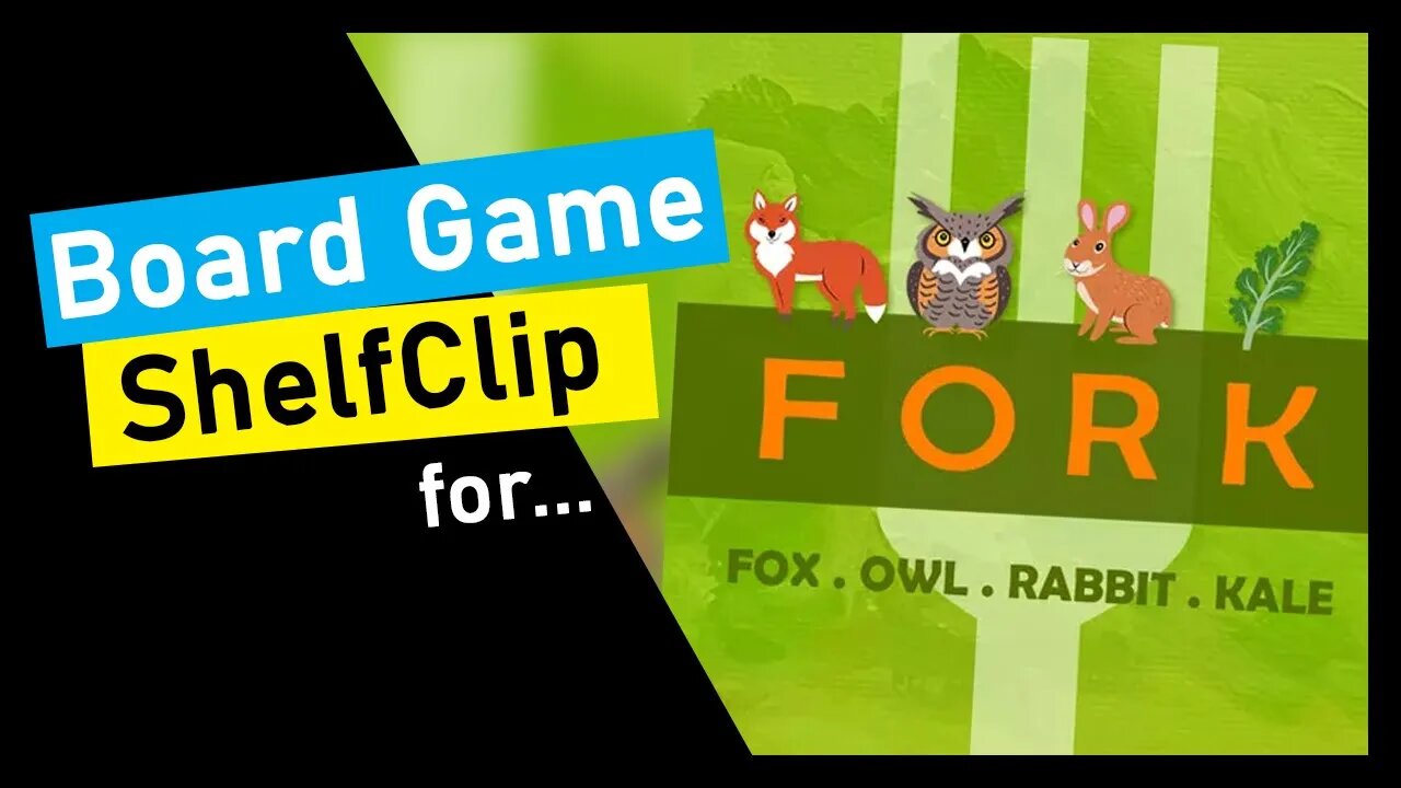 🌱ShelfClips: FORK (Short Board Game Preview)