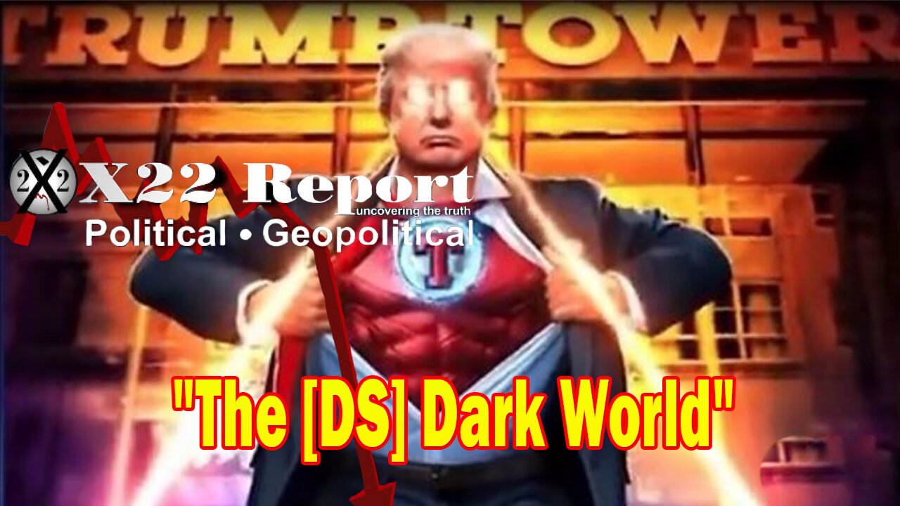 X22 Dave Report - The [DS] Dark World Is Being Brought Out Of The Shadows & Into The Light