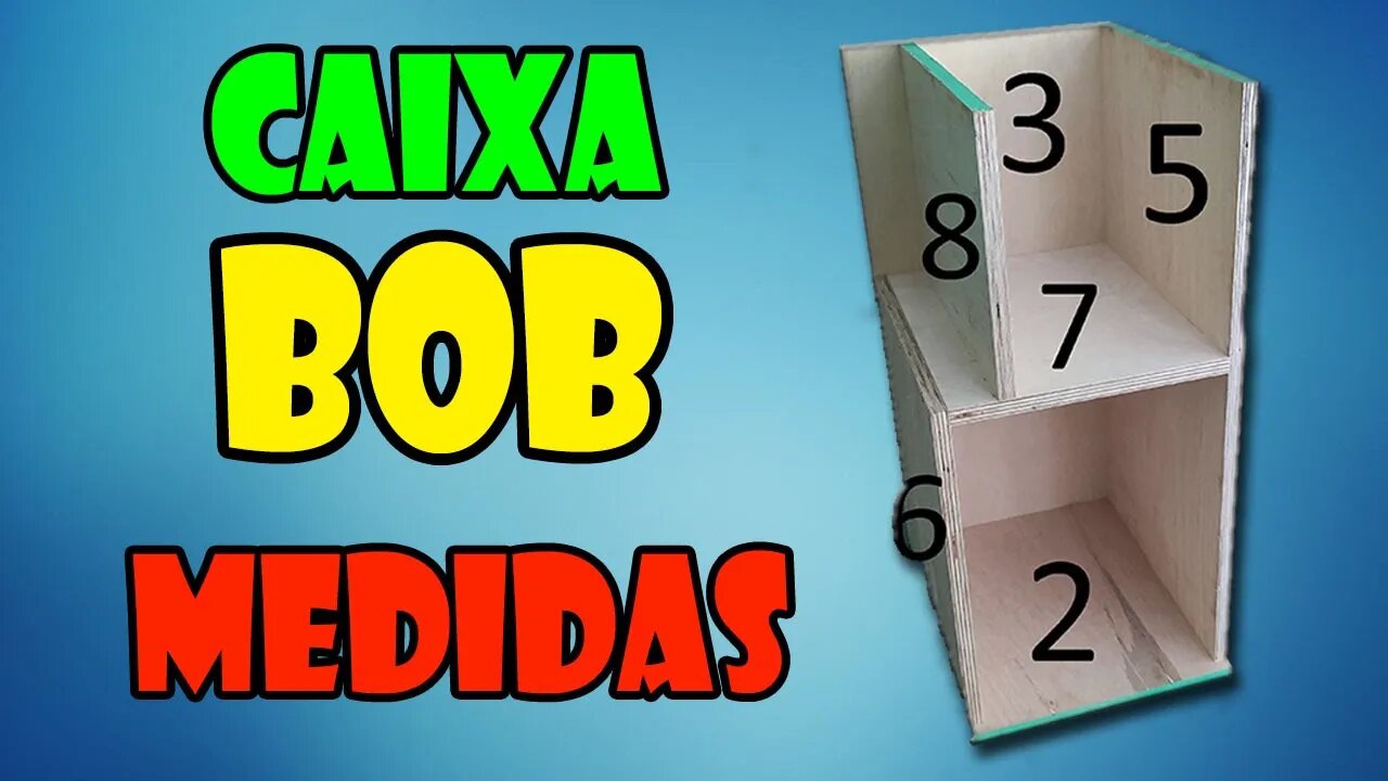 Medidas e montagem (Caixa BOB #02)