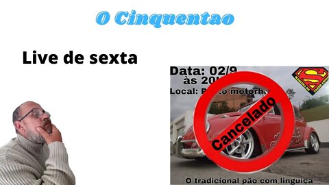 Live de Sexta!!! #ocinquentao #carros #motos #viagens