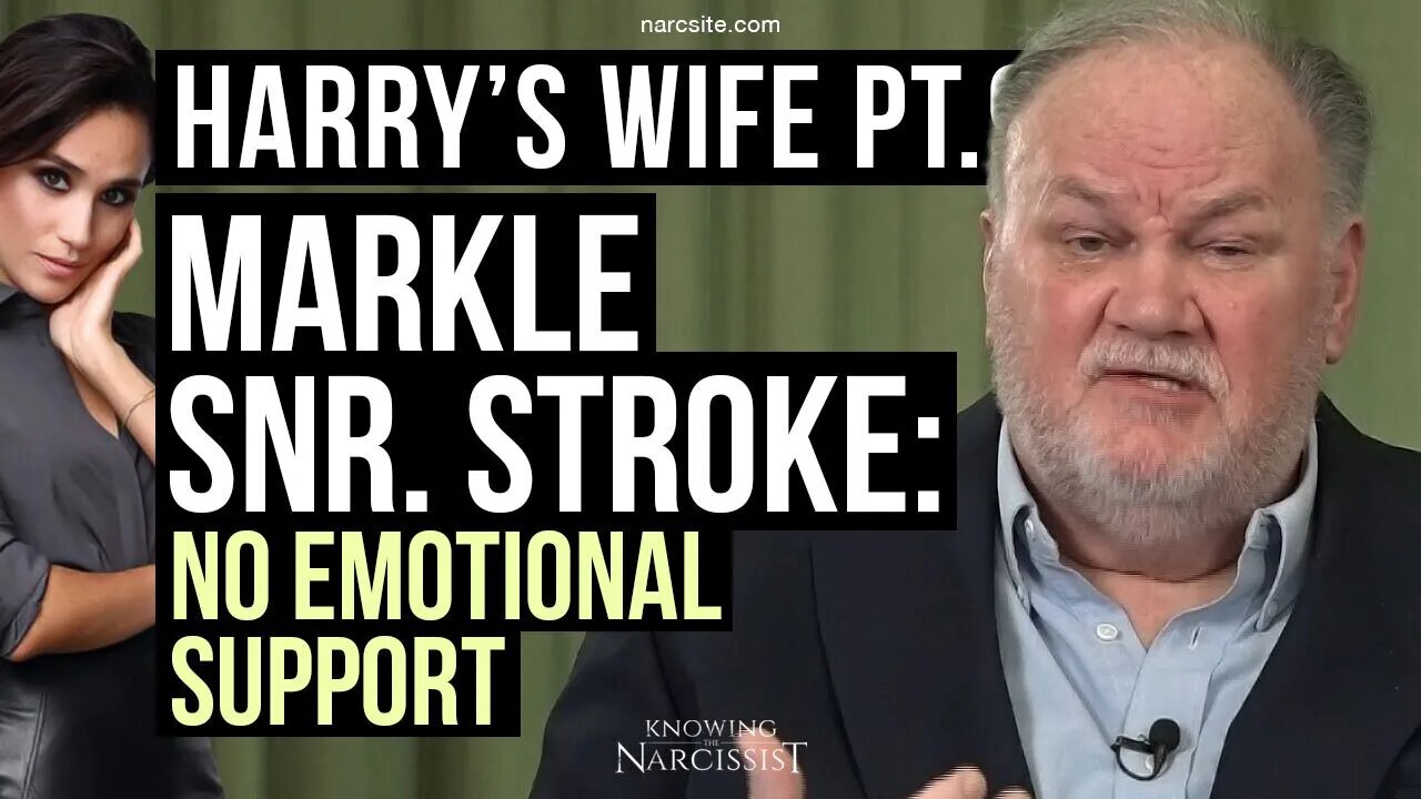 Harry´s Wife Part 96.22 Markle Senior Stroke : No Emotional Support (Meghan Markle)