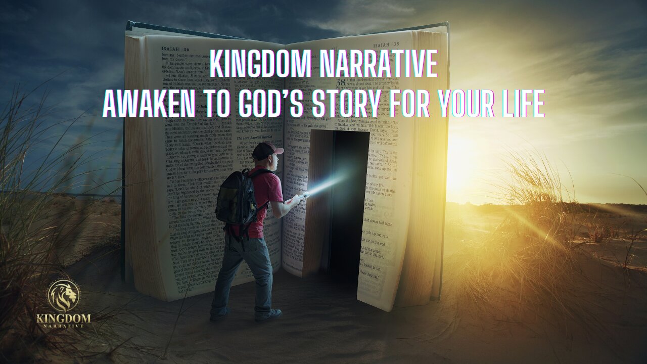 Kingdom Narrative - Awaken To God's Story For Your Life