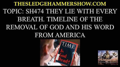 the SLEDGEHAMMER show SH474 THEY LIE WITH EVERY BREATH