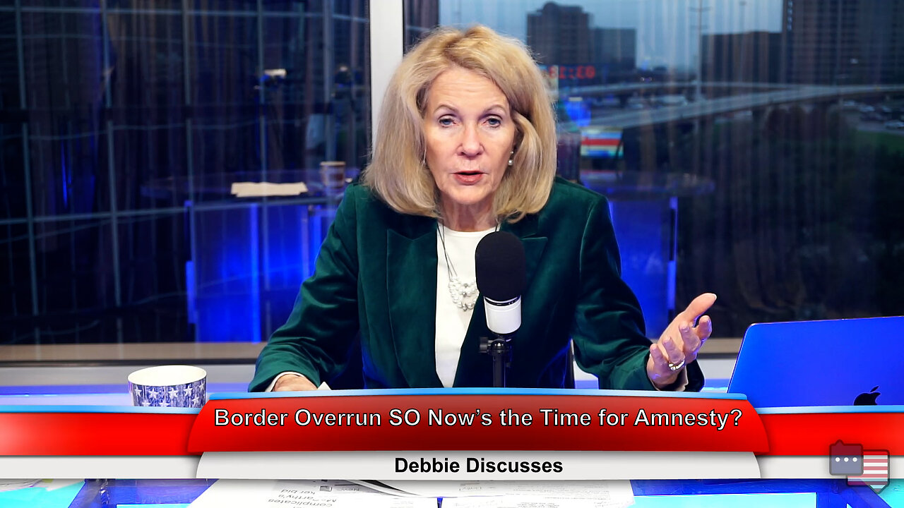 Border Overrun SO Now’s the Time for Amnesty? | Debbie Discusses 12.12.22