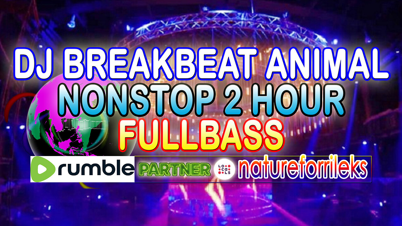 DJ Breakbeat Animal 2 Hour