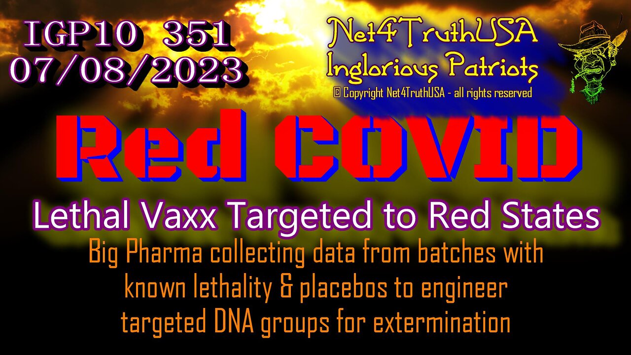 IGP10 351 - Red COVID - Lethal Vaxx Targeted to Red States