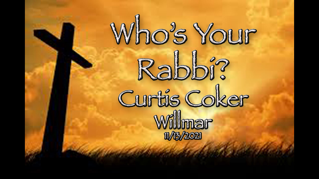 Who’s Your Rabbi? Curtis Coker Willmar, 11/13/21